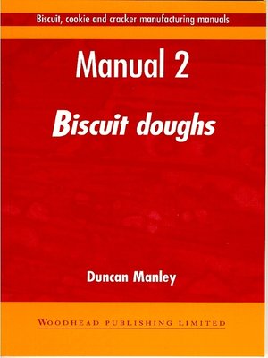 cover image of Biscuit, Cookie and Cracker Manufacturing Manuals